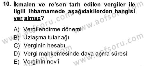 Vergi Usul Hukuku Dersi 2014 - 2015 Yılı (Vize) Ara Sınavı 10. Soru