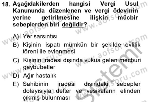 Vergi Usul Hukuku Dersi 2014 - 2015 Yılı (Vize) Ara Sınav Soruları 18. Soru