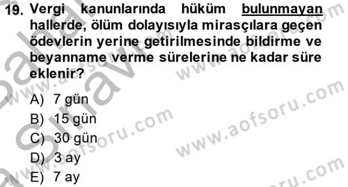 Vergi Usul Hukuku Dersi 2014 - 2015 Yılı (Vize) Ara Sınav Soruları 19. Soru