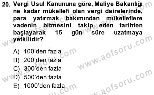 Vergi Usul Hukuku Dersi 2014 - 2015 Yılı (Vize) Ara Sınav Soruları 20. Soru