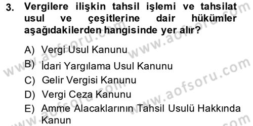 Vergi Usul Hukuku Dersi 2014 - 2015 Yılı (Vize) Ara Sınav Soruları 3. Soru