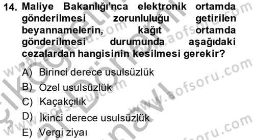 Vergi Usul Hukuku Dersi 2014 - 2015 Yılı (Final) Dönem Sonu Sınav Soruları 14. Soru