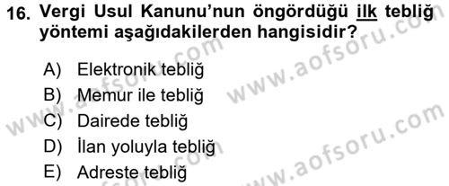 Vergi Usul Hukuku Dersi 2015 - 2016 Yılı (Vize) Ara Sınav Soruları 16. Soru