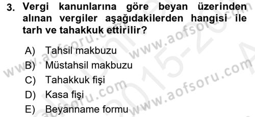 Vergi Usul Hukuku Dersi 2015 - 2016 Yılı (Vize) Ara Sınavı 3. Soru