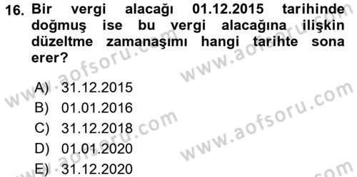 Vergi Usul Hukuku Dersi 2015 - 2016 Yılı (Final) Dönem Sonu Sınav Soruları 16. Soru