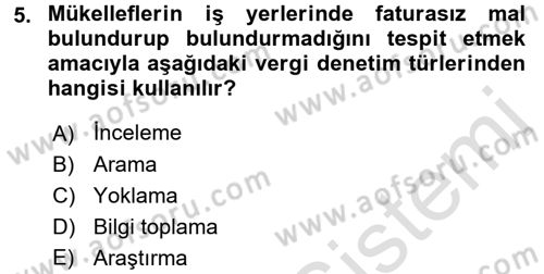 Vergi Usul Hukuku Dersi 2015 - 2016 Yılı (Final) Dönem Sonu Sınav Soruları 5. Soru