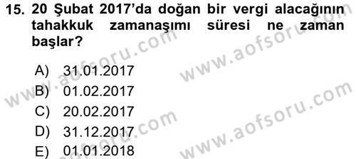 Vergi Usul Hukuku Dersi 2016 - 2017 Yılı (Vize) Ara Sınav Soruları 15. Soru