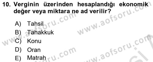 Vergi Usul Hukuku Dersi 2021 - 2022 Yılı (Vize) Ara Sınav Soruları 10. Soru