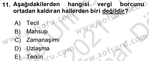 Vergi Usul Hukuku Dersi 2021 - 2022 Yılı (Vize) Ara Sınav Soruları 11. Soru