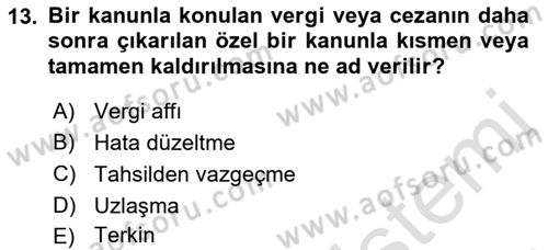 Vergi Usul Hukuku Dersi 2021 - 2022 Yılı (Vize) Ara Sınav Soruları 13. Soru