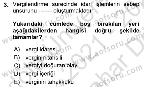 Vergi Usul Hukuku Dersi 2021 - 2022 Yılı (Vize) Ara Sınav Soruları 3. Soru