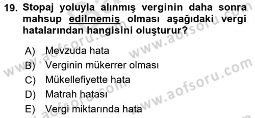 Vergi Usul Hukuku Dersi 2021 - 2022 Yılı (Final) Dönem Sonu Sınav Soruları 19. Soru