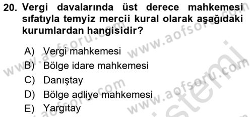 Vergi Usul Hukuku Dersi 2021 - 2022 Yılı Yaz Okulu Sınav Soruları 20. Soru
