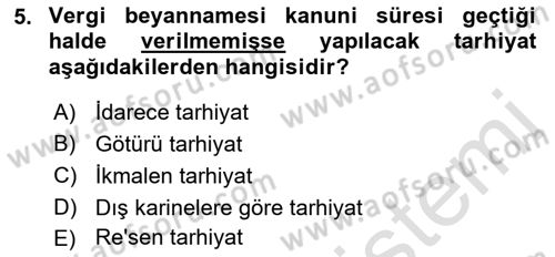 Vergi Usul Hukuku Dersi 2021 - 2022 Yılı Yaz Okulu Sınav Soruları 5. Soru