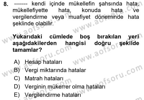 Vergi Usul Hukuku Dersi 2021 - 2022 Yılı Yaz Okulu Sınav Soruları 8. Soru