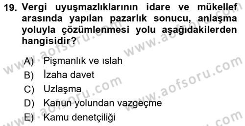 Vergi Usul Hukuku Dersi 2022 - 2023 Yılı Yaz Okulu Sınav Soruları 19. Soru