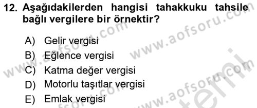 Vergi Usul Hukuku Dersi 2023 - 2024 Yılı (Vize) Ara Sınav Soruları 12. Soru