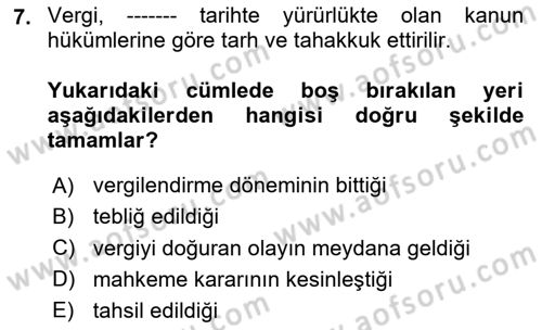 Vergi Usul Hukuku Dersi 2023 - 2024 Yılı (Vize) Ara Sınav Soruları 7. Soru