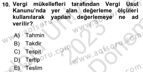 Vergi Usul Hukuku Dersi 2023 - 2024 Yılı (Final) Dönem Sonu Sınav Soruları 10. Soru