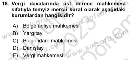 Vergi Usul Hukuku Dersi 2023 - 2024 Yılı (Final) Dönem Sonu Sınav Soruları 18. Soru
