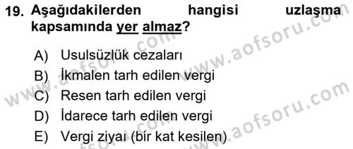Vergi Usul Hukuku Dersi 2023 - 2024 Yılı Yaz Okulu Sınav Soruları 19. Soru