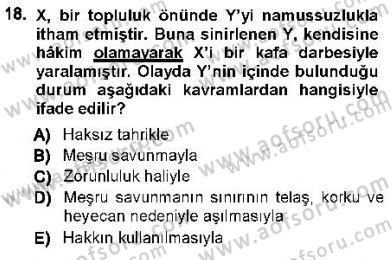 Ceza Hukukuna Giriş Dersi 2012 - 2013 Yılı (Vize) Ara Sınav Soruları 18. Soru