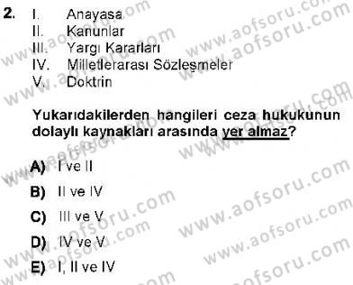 Ceza Hukukuna Giriş Dersi 2012 - 2013 Yılı (Vize) Ara Sınav Soruları 2. Soru