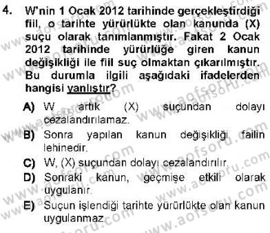 Ceza Hukukuna Giriş Dersi 2012 - 2013 Yılı (Vize) Ara Sınav Soruları 4. Soru