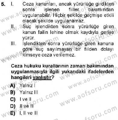 Ceza Hukukuna Giriş Dersi 2012 - 2013 Yılı (Vize) Ara Sınav Soruları 5. Soru