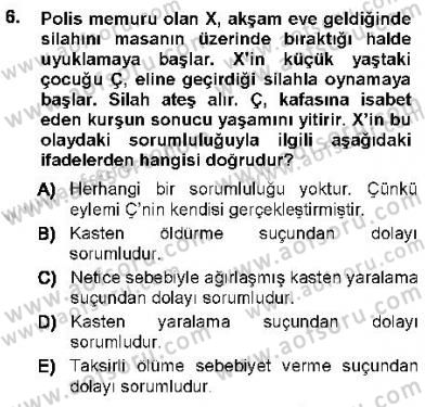 Ceza Hukukuna Giriş Dersi 2012 - 2013 Yılı (Vize) Ara Sınav Soruları 6. Soru