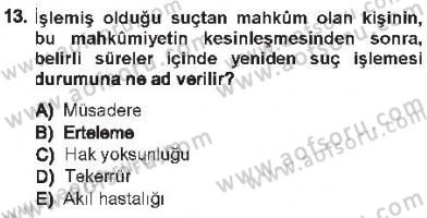 Ceza Hukukuna Giriş Dersi 2012 - 2013 Yılı Tek Ders Sınav Soruları 13. Soru