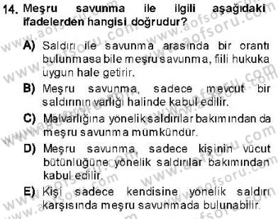 Ceza Hukukuna Giriş Dersi 2013 - 2014 Yılı (Vize) Ara Sınav Soruları 14. Soru