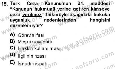 Ceza Hukukuna Giriş Dersi 2013 - 2014 Yılı (Vize) Ara Sınav Soruları 15. Soru