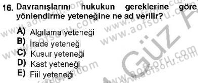 Ceza Hukukuna Giriş Dersi 2013 - 2014 Yılı (Vize) Ara Sınav Soruları 16. Soru