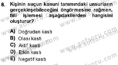 Ceza Hukukuna Giriş Dersi 2013 - 2014 Yılı (Vize) Ara Sınav Soruları 8. Soru