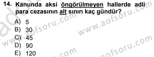 Ceza Hukukuna Giriş Dersi 2013 - 2014 Yılı Tek Ders Sınav Soruları 14. Soru