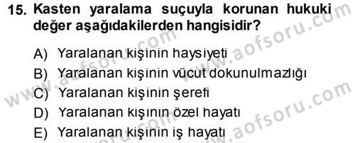 Ceza Hukukuna Giriş Dersi 2013 - 2014 Yılı Tek Ders Sınav Soruları 15. Soru