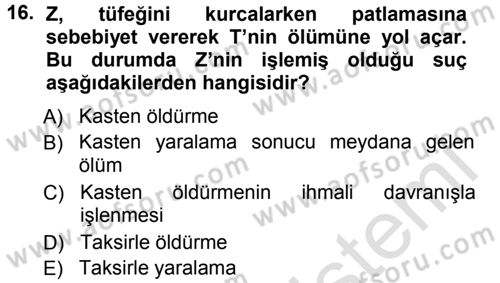 Ceza Hukukuna Giriş Dersi 2013 - 2014 Yılı Tek Ders Sınav Soruları 16. Soru