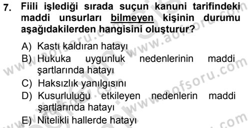 Ceza Hukukuna Giriş Dersi 2013 - 2014 Yılı Tek Ders Sınav Soruları 7. Soru
