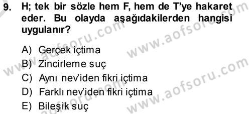 Ceza Hukukuna Giriş Dersi 2013 - 2014 Yılı Tek Ders Sınav Soruları 9. Soru