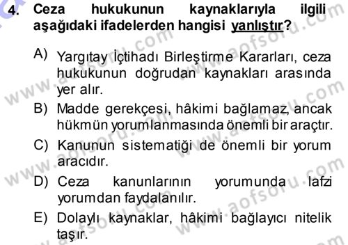 Ceza Hukukuna Giriş Dersi 2014 - 2015 Yılı (Vize) Ara Sınav Soruları 4. Soru