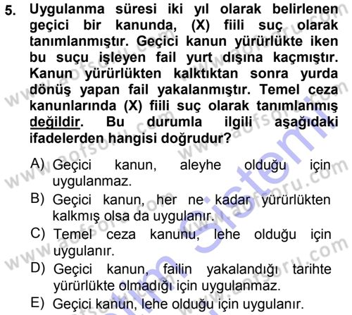 Ceza Hukukuna Giriş Dersi 2014 - 2015 Yılı (Vize) Ara Sınav Soruları 5. Soru