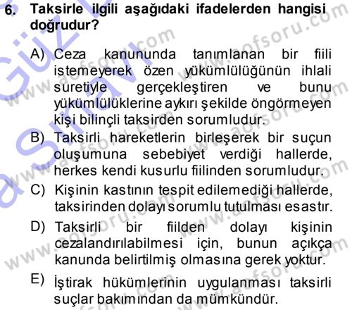 Ceza Hukukuna Giriş Dersi 2014 - 2015 Yılı (Vize) Ara Sınav Soruları 6. Soru