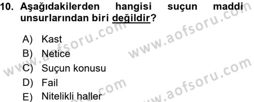 Ceza Hukukuna Giriş Dersi Ara Sınavı Deneme Sınav Soruları 10. Soru