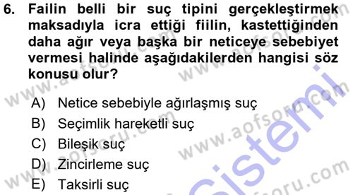 Ceza Hukukuna Giriş Dersi 2015 - 2016 Yılı (Vize) Ara Sınav Soruları 6. Soru