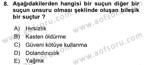 Ceza Hukukuna Giriş Dersi 2015 - 2016 Yılı Tek Ders Sınav Soruları 8. Soru