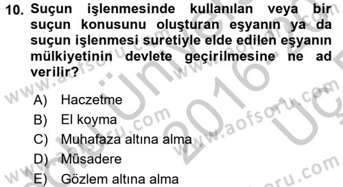 Ceza Hukukuna Giriş Dersi 2016 - 2017 Yılı 3 Ders Sınav Soruları 10. Soru