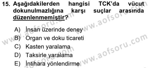 Ceza Hukukuna Giriş Dersi 2016 - 2017 Yılı 3 Ders Sınav Soruları 15. Soru