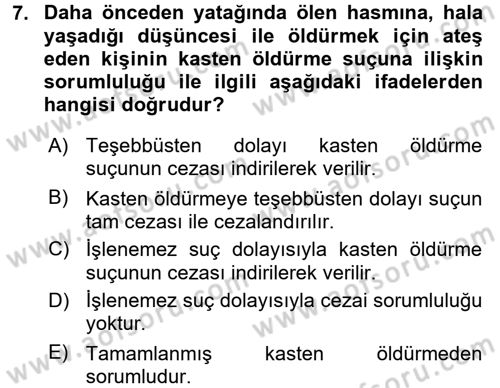 Ceza Hukukuna Giriş Dersi 2016 - 2017 Yılı 3 Ders Sınav Soruları 7. Soru