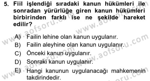 Ceza Hukukuna Giriş Dersi 2016 - 2017 Yılı (Vize) Ara Sınav Soruları 5. Soru